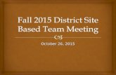 October 26, 2015.  FCSD Shared Decision Making Model The State of the District-The Big Picture District Guiding Principles Regents Reform Agenda FCSD.