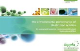 V-TEPPFA 3N/2013 15 May 2013 The environmental performance of plastic pipe systems An assessment based on Environmental Product Declarations (EPDs)