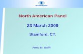 North American Panel 23 March 2009 Stamford, CT. Peter M. Swift.