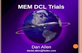 Dan Allen daniel.allen@fedex.com MEM DCL Trials. 2 FedEx Corporation Operate Independently, Compete Collectively, Manage Collaboratively.
