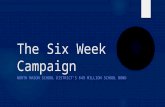 The Six Week Campaign NORTH MASON SCHOOL DISTRICT’S $49 MILLION SCHOOL BOND.