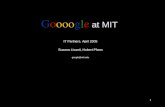 1. 2 Google Session 1.About MIT’s Google Search Appliance (GSA) 2.Adding Google search to your web site 3.Customizing search results 4.Tips on improving.