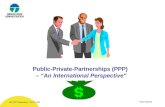 Pekka Pakkala IRF PPP Presentation - Oct 19 2005 Public-Private-Partnerships (PPP) – “An International Perspective"