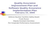 Quality Assurance Improvement Plan and Software Quality Assurance Implementation Plan February 23, 2004 Defense Nuclear Facilities Safety Board Frank Russo.