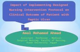 1 Impact of Implementing Designed Nursing Intervention Protocol on Clinical Outcome of Patient with Peptic Ulcer By Amal Mohamed Ahmad Assistant Professor,