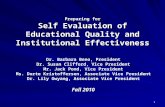 1 Preparing for Self Evaluation of Educational Quality and Institutional Effectiveness Dr. Barbara Beno, President Dr. Susan Clifford, Vice President.