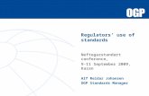 Regulators’ use of standards Neftegazstandart conference, 9-11 September 2009, Kazan Alf Reidar Johansen OGP Standards Manager.