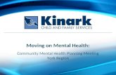 Moving on Mental Health: Community Mental Health Planning Meeting York Region 1.