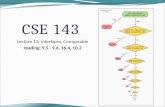 CSE 143 Lecture 13: Interfaces, Comparable reading: 9.5 - 9.6, 16.4, 10.2.
