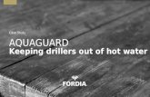 AQUAGUARD Keeping drillers out of hot water Case Study.