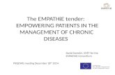 The EMPATHiE tender: EMPOWERING PATIENTS IN THE MANAGEMENT OF CHRONIC DISEASES David Somekh, EHFF for the EMPATHiE Consortium PSQCWG meeting December 18.