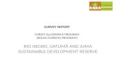 SURVEY REPORT FOREST ALLOWANCE PROGRAM (BOLSA FLORESTA PROGRAM) RIO NEGRO, UATUMÃ AND JUMA SUSTAINABLE DEVELOPMENT RESERVE.