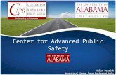 Center for Advanced Public Safety University of Alabama Allen Parrish University of Alabama, Center for Advanced Public Safety.