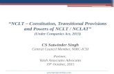 Satwinder@vaishlaw.com “NCLT – Constitution, Transitional Provisions and Powers of NCLT / NCLAT” (Under Companies Act, 2013) CS Satwinder Singh Central.
