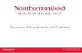 Www.northumberland.gov.uk Copyright 2009 Northumberland County Council Procurement Policies & the Councils Constitution.