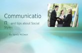 Communication and tips about Social Styles By Sandy McEwen.