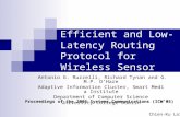 An Energy-Efficient and Low-Latency Routing Protocol for Wireless Sensor Networks Antonio G. Ruzzelli, Richard Tynan and G.M.P. O’Hare Adaptive Information.