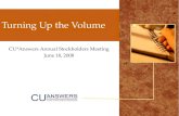 Turning Up the Volume CU*Answers Annual Stockholders Meeting June 18, 2008.