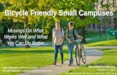 Bicycle Friendly Small Campuses Musings On What Works Well and What We Can Do Better Tyce Herrman, Dickinson College Amelia Neptune, League of American.