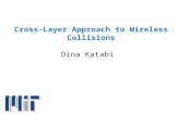 Cross-Layer Approach to Wireless Collisions Dina Katabi.