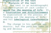 Organization of the text 1. Analysis of the text The text is an autobiographical description of Jack London’s quest for the meaning of life ； the frustration.
