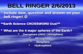 BELL RINGER 2/6/2013  Include date, question and answer on your bell ringer!  Include date, question and answer on your bell ringer! **Earth Science.