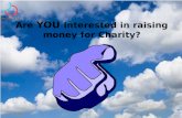 Are YOU interested in raising money for Charity?.