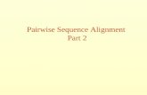 Pairwise Sequence Alignment Part 2. Outline Summary Local and Global alignments FASTA and BLAST algorithms Evaluating significance of alignments Alignment.