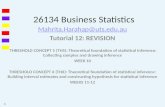 26134 Business Statistics Mahrita.Harahap@uts.edu.au Tutorial 12: REVISION THRESHOLD CONCEPT 5 (TH5): Theoretical foundation of statistical inference: