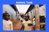 SWAG Talk. Some Background - Kenya ● 34 million people ● Many tribes in one country (around 50 in total, 8 or so 'main' tribes) ● Around 80% Christian,