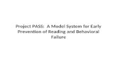 Project PASS: A Model System for Early Prevention of Reading and Behavioral Failure.