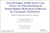 Biomass Refining CAFI Overall Sugar Yields from Corn Stover via Thermochemical Hemicellulose Hydrolysis Followed by Enzymatic Hydrolysis Todd A. Lloyd.