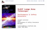 GLAST LAT ProjectMonthly Status Review – June 30, 2005 GLAST Large Area Telescope: Performance & Safety Assurance Joseph Cullinan SLAC Performance & Safety.