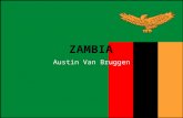 Austin Van Bruggen.  Zambia is a 3 rd World Demographic country and a 2 nd World Economic country.
