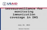 Serosurveillance for monitoring immunization coverage in DHS July 24, 2015 Bernard Barrère.
