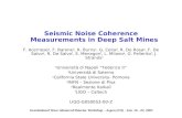 Gravitational Wave Advanced Detector Workshop – Aspen (CO) - Jan. 16 - 22, 2005 Seismic Noise Coherence Measurements in Deep Salt Mines F. Acernese a,