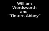 William Wordsworth and “Tintern Abbey”. William Wordsworth of England 1770-1850.