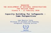 IAEA International Atomic Energy Agency Jean Maurice Crete Division of Concepts and Planning, Safeguards Training Section Capacity Building for Safeguards.