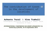 SE The contribution of Greek SE in the development of locatives Arhonto TerziVina Tsakali Arhonto Terzi 1 & Vina Tsakali 2 1 Technological Educational.