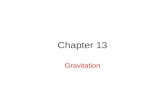 Chapter 13 Gravitation. 13.2 Newton’s Law of Gravitation Here m 1 and m 2 are the masses of the particles, r is the distance between them, and G is the.