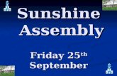 Sunshine Assembly Friday 25 th September. Mr. McKee For always working hard and already making good progress in all areas.…