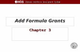 Add Formula Grants Chapter 3. Add Formula Grants 3-2 Objectives Understand How to Add a Formula Grant Enter Grant Plan Information Enter Program Funding.