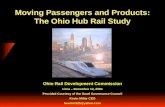 Moving Passengers and Products: The Ohio Hub Rail Study Ohio Rail Development Commission Lima – December 13, 2004 Provided Courtesy of the Good Governance.