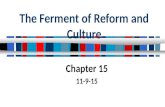 The Ferment of Reform and Culture Chapter 15 11-9-15.