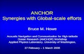 ANCHOR Synergies with Global-scale efforts Bruce M. Howe Acoustic Navigation and Communication for High-latitude Ocean Research (ANCHOR) Workshop Applied.