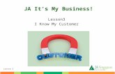 Lesson 3 I Know My Customer JA It’s My Business!.
