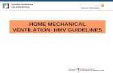 HOME MECHANICAL VENTILATION: HMV GUIDELINES. Committee Members Doug McKim and Jeremy Road : Co-chairs Nigel Duguid Debra Morrison Colleen O’Connell Francois.
