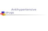 Antihypertensive drugs. Learning Objectives: 1.List the anti-hypertensive agents, their general target and mechanisms of action. 2.Identify specific,
