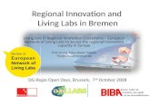 Regional Innovation and Living Labs in Bremen Living labs in Regional Innovation Ecosystems – European Network of Living Labs to access the regional innovation.