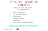 Monday, Jan. 28, 2008 PHYS 1441-002, Spring 2008 Dr. Jaehoon Yu 1 PHYS 1441 – Section 002 Lecture #4 Monday, Jan. 28, 2008 Dr. Jaehoon Yu Some Fundamentals.